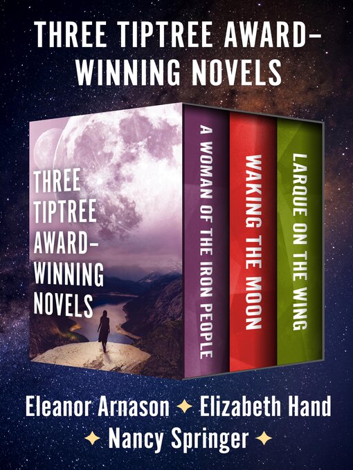 Title details for Three Tiptree Award–Winning Novels by Eleanor Arnason - Available